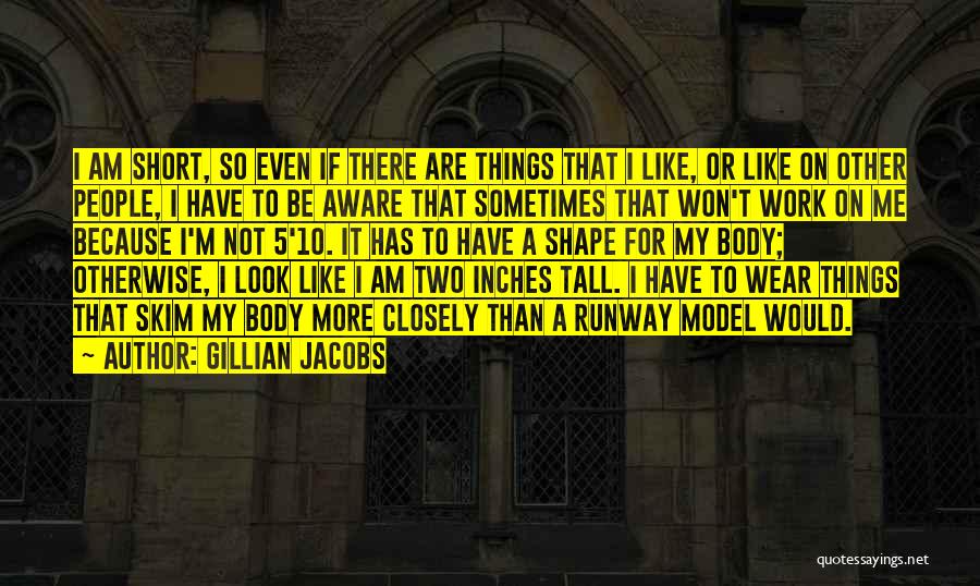 Body Work Quotes By Gillian Jacobs