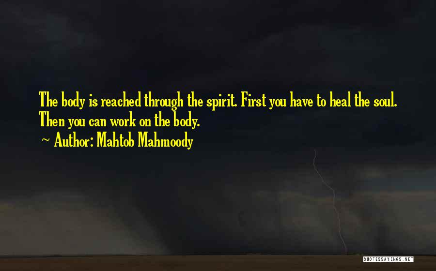 Body Work Quotes By Mahtob Mahmoody