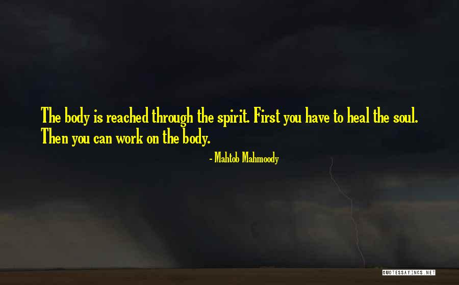 Body Work Quotes By Mahtob Mahmoody