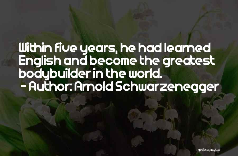 Bodybuilder Life Quotes By Arnold Schwarzenegger