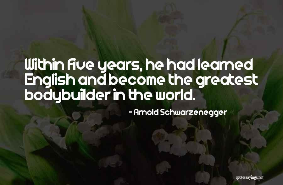 Bodybuilder Life Quotes By Arnold Schwarzenegger