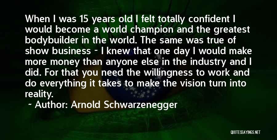 Bodybuilder Quotes By Arnold Schwarzenegger