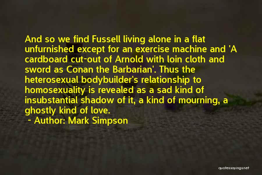 Bodybuilder Quotes By Mark Simpson
