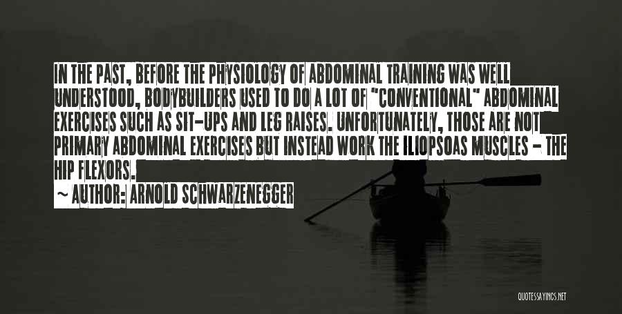 Bodybuilders Quotes By Arnold Schwarzenegger