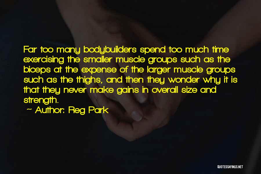 Bodybuilders Quotes By Reg Park