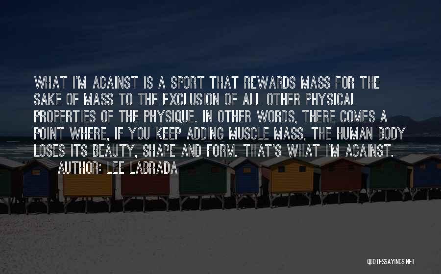 Bodybuilding Physique Quotes By Lee Labrada