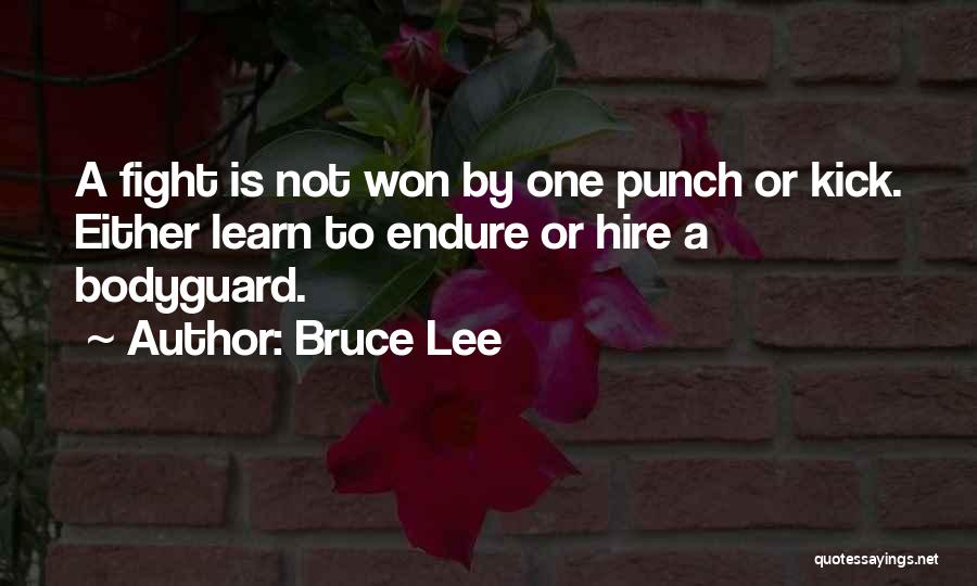 Bodyguard Quotes By Bruce Lee