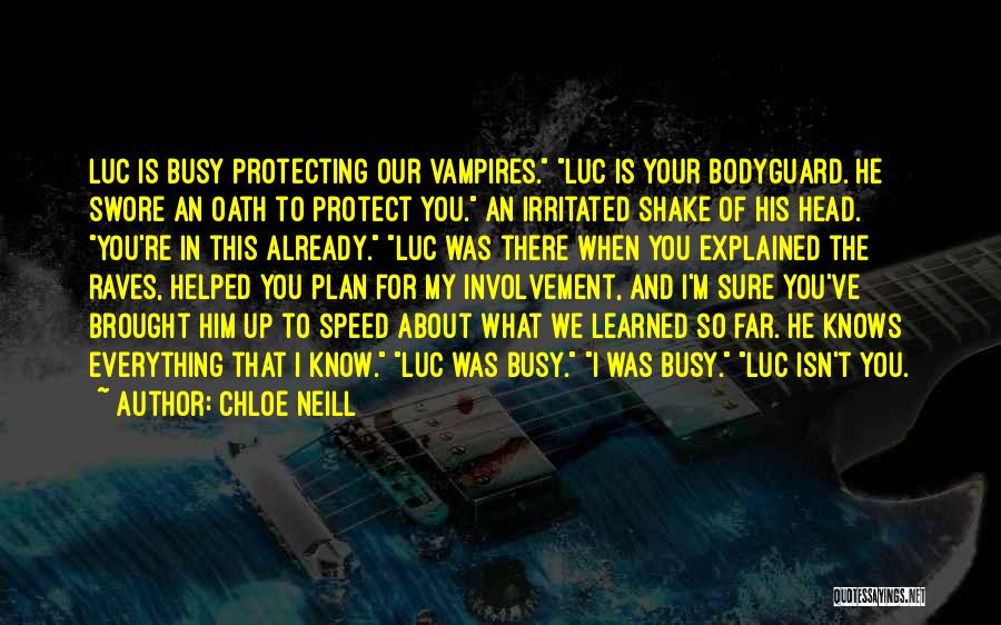 Bodyguard Quotes By Chloe Neill