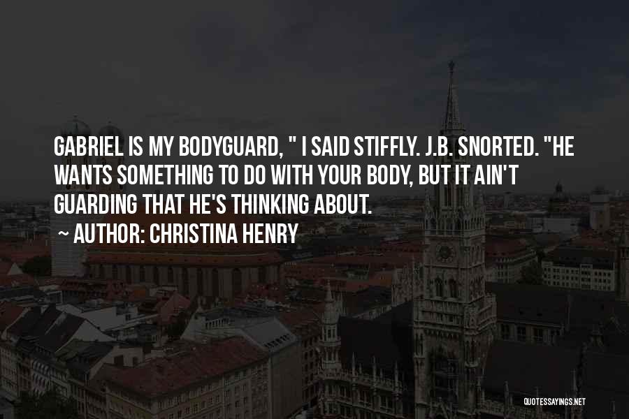 Bodyguard Quotes By Christina Henry