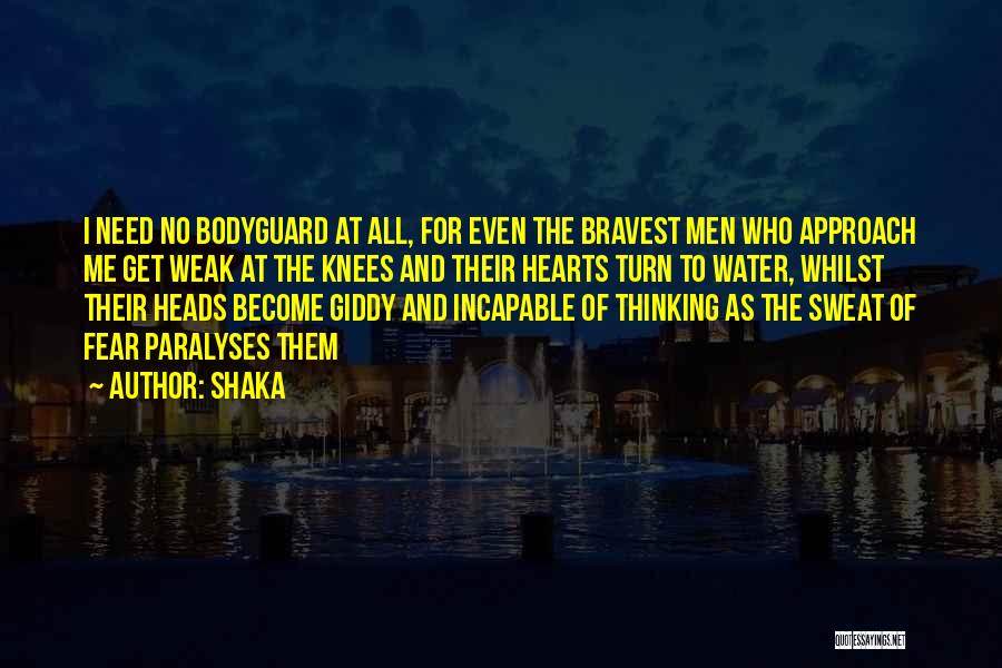 Bodyguard Quotes By Shaka