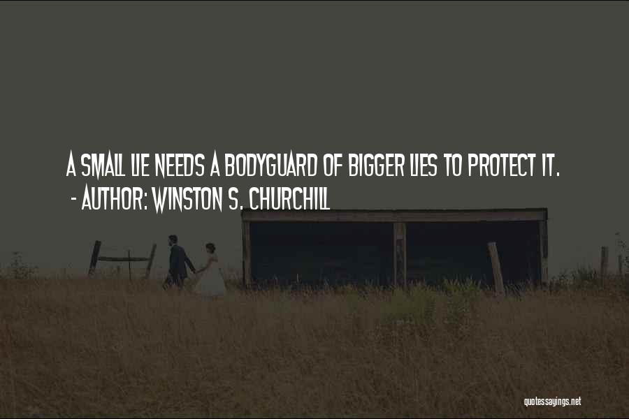 Bodyguard Quotes By Winston S. Churchill