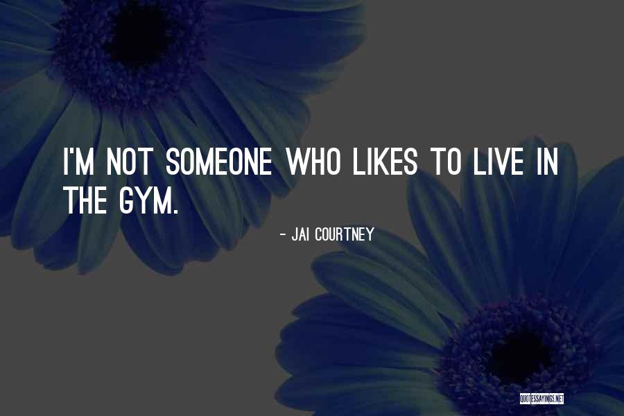 Bodyguarding School Quotes By Jai Courtney Bodyguarding School Quotes By Jai Courtney