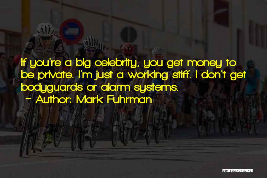 Bodyguards Quotes By Mark Fuhrman