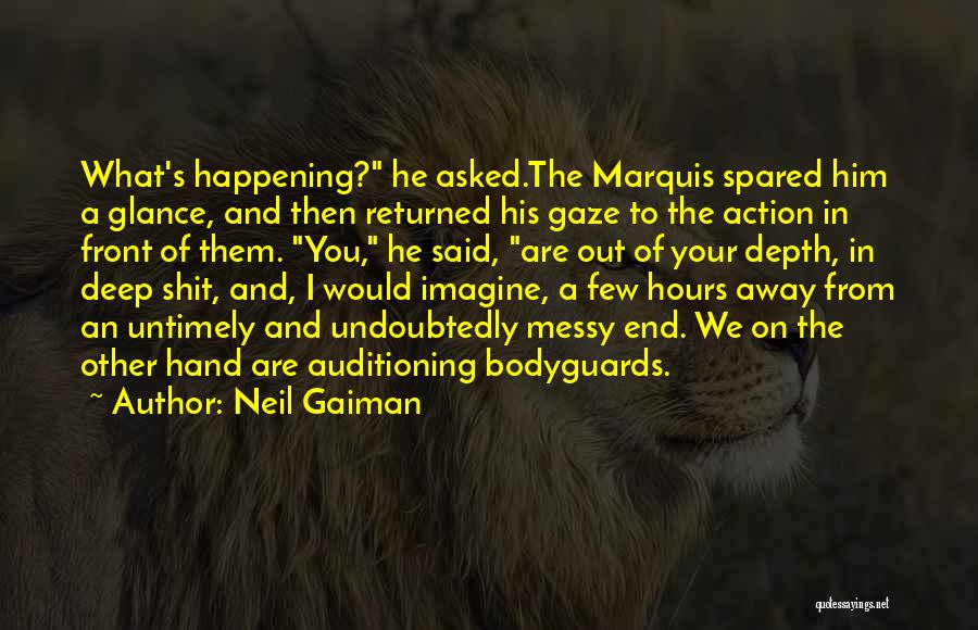 Bodyguards Quotes By Neil Gaiman