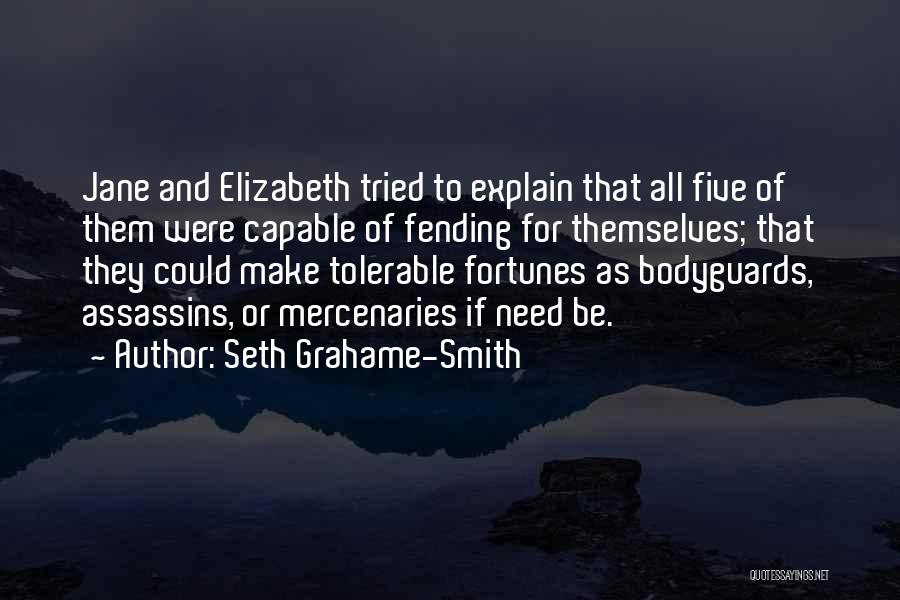 Bodyguards Quotes By Seth Grahame-Smith