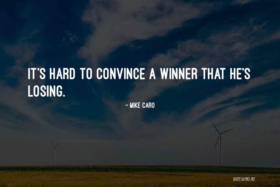 Bodyline Quotes By Mike Caro Bodyline Quotes By Mike Caro