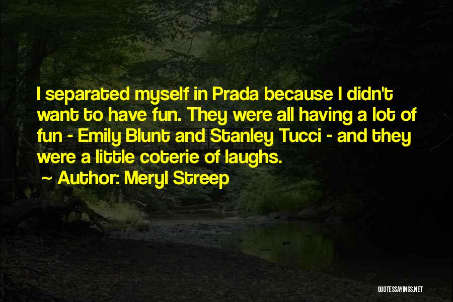 Bodylines Quotes By Meryl Streep