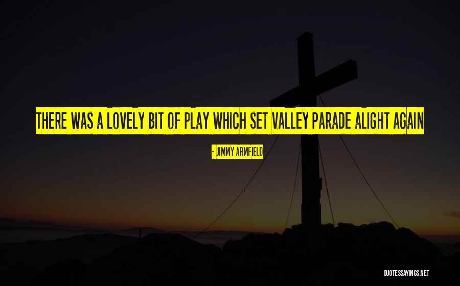Bodyll Quotes By Jimmy Armfield Bodyll Quotes By Jimmy Armfield