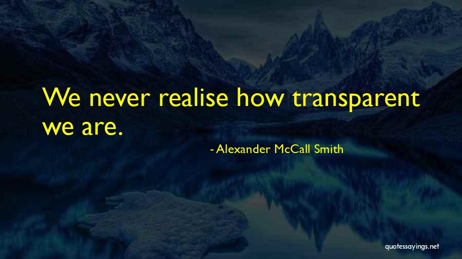 Bodyorbit Quotes By Alexander McCall Smith Bodyorbit Quotes By Alexander McCall Smith