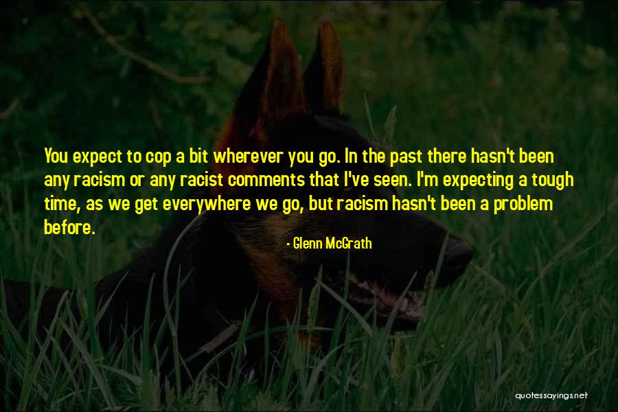 Bodysuit For Men Quotes By Glenn McGrath Bodysuit For Men Quotes By Glenn McGrath