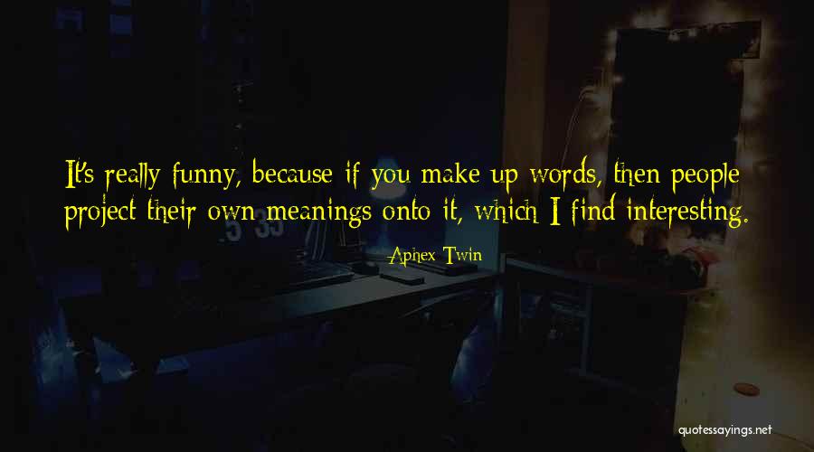 Bodyweight Fitness Quotes By Aphex Twin Bodyweight Fitness Quotes By Aphex Twin