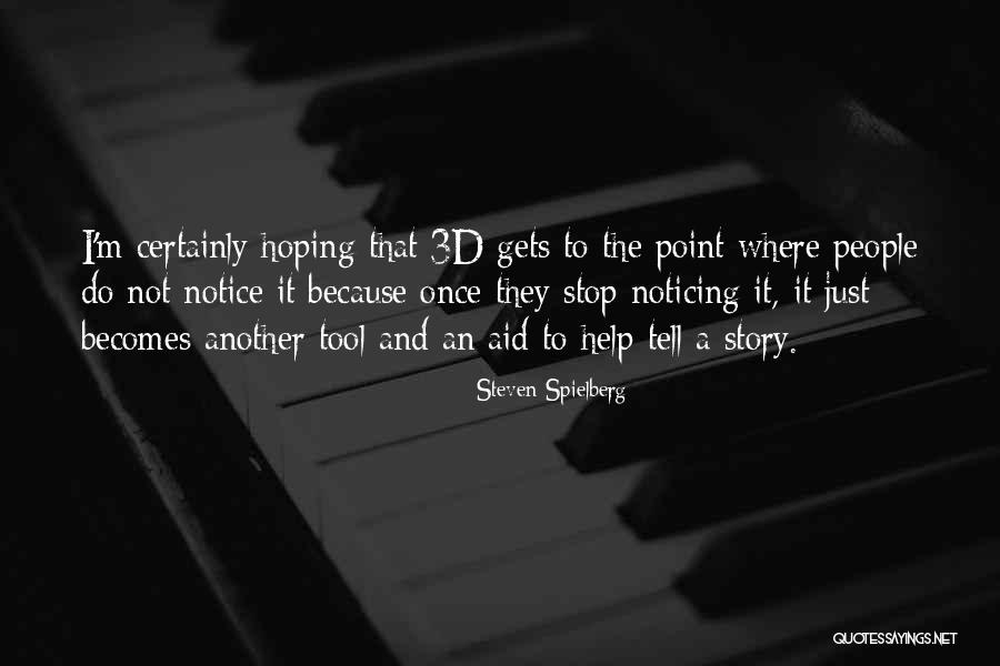 Bodyweight Fitness Quotes By Steven Spielberg Bodyweight Fitness Quotes By Steven Spielberg