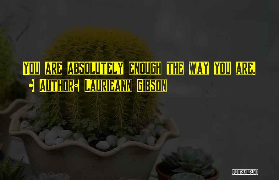 Boechout Afkickkliniek Quotes By Laurieann Gibson