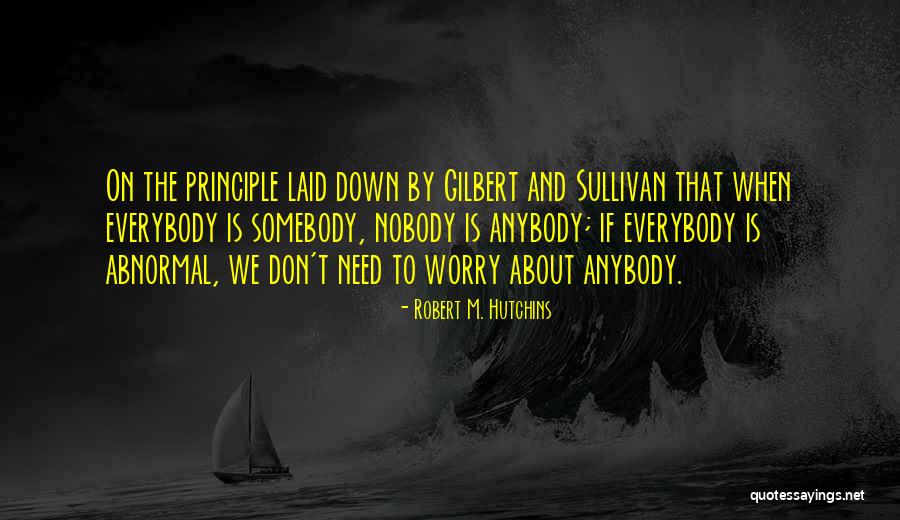 Boechout Psychiatrie Quotes By Robert M. Hutchins Boechout Psychiatrie Quotes By Robert M. Hutchins
