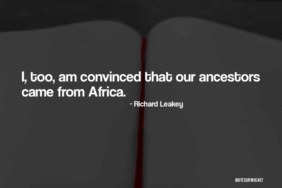 Boekhoudt Sxm Quotes By Richard Leakey Boekhoudt Sxm Quotes By Richard Leakey