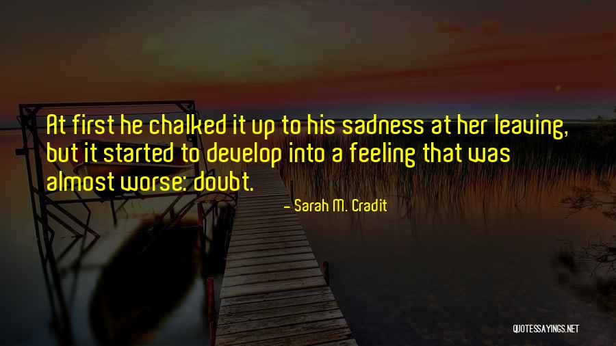 Boellhoff Quotes By Sarah M. Cradit Boellhoff Quotes By Sarah M. Cradit
