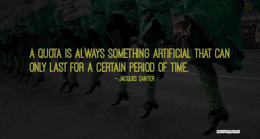 Boelter Company Quotes By Jacques Santer Boelter Company Quotes By Jacques Santer
