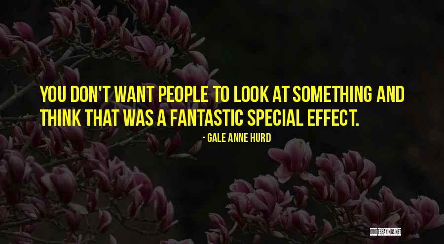 Boettger Ike Quotes By Gale Anne Hurd Boettger Ike Quotes By Gale Anne Hurd