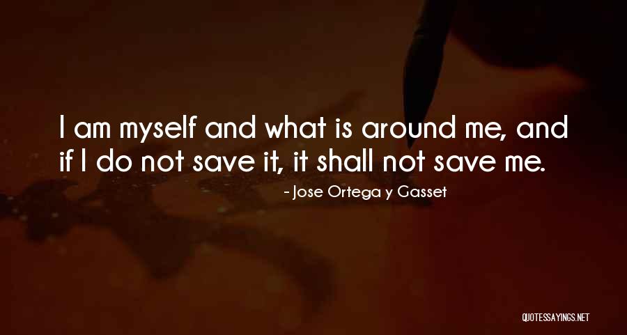 Boffusnatious Quotes By Jose Ortega Y Gasset Boffusnatious Quotes By Jose Ortega Y Gasset