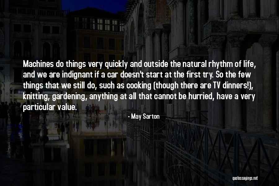 Bogactwa Ziemi Quotes By May Sarton Bogactwa Ziemi Quotes By May Sarton