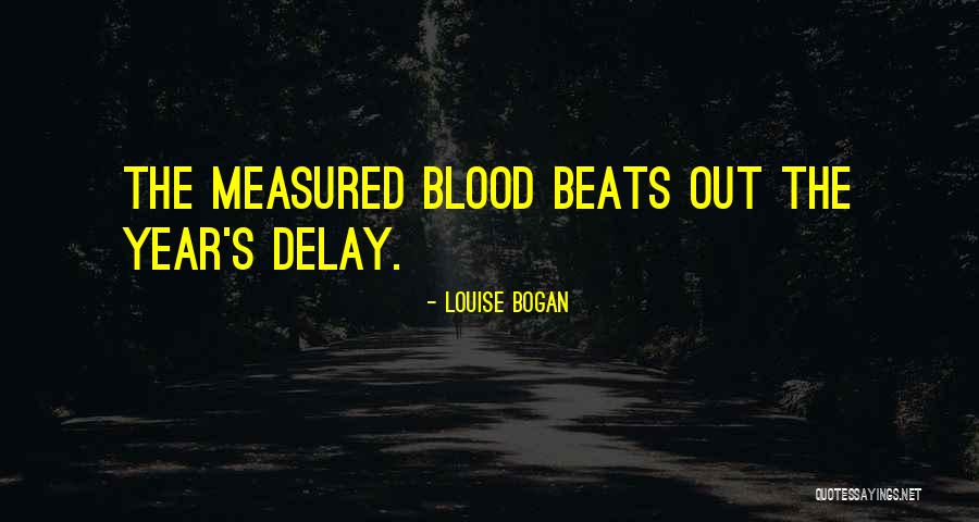 Bogan Quotes By Louise Bogan Bogan Quotes By Louise Bogan