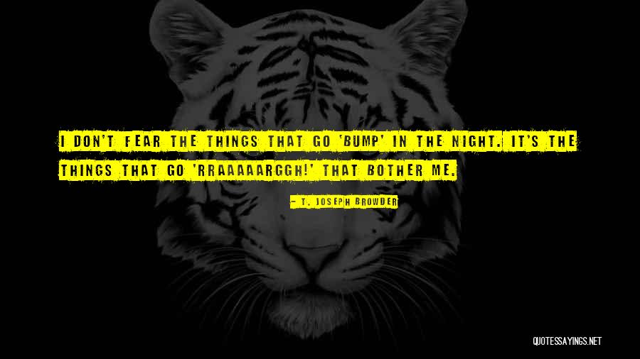 Bogarde Dirk Quotes By T. Joseph Browder Bogarde Dirk Quotes By T. Joseph Browder