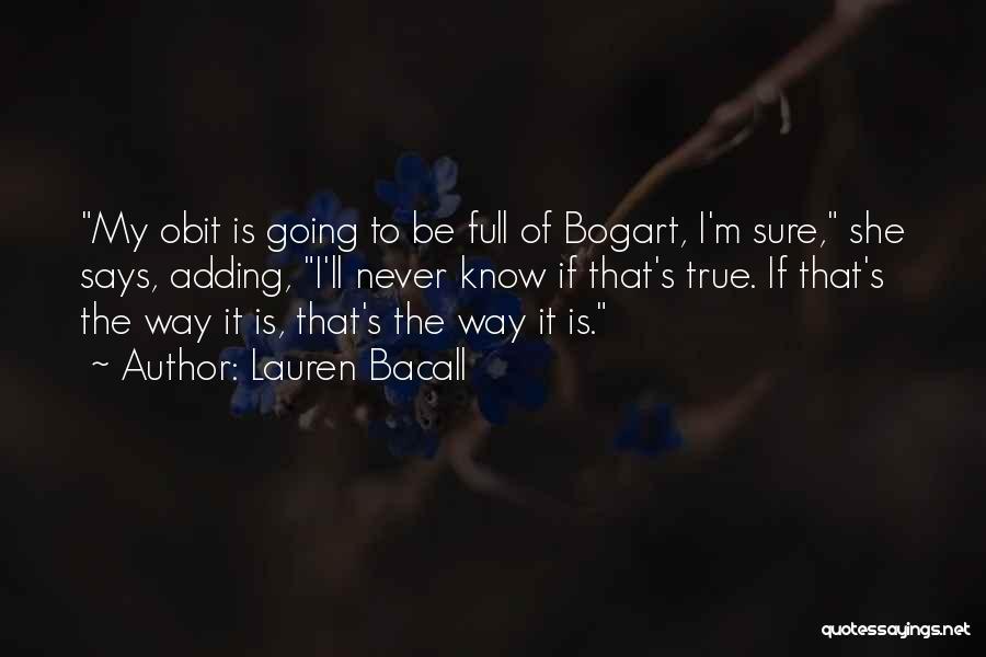 Bogart Bacall Quotes By Lauren Bacall