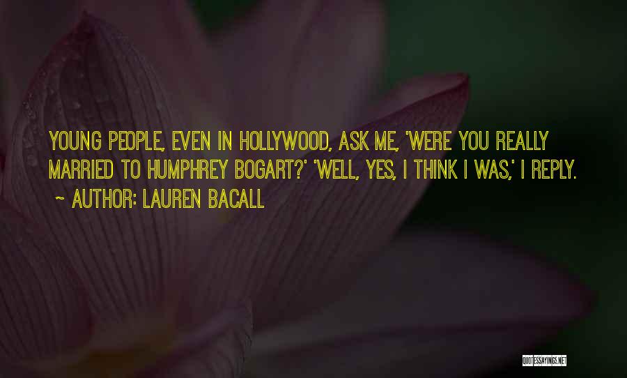 Bogart Bacall Quotes By Lauren Bacall