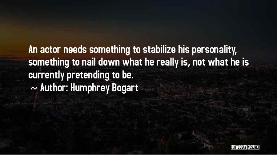 Bogart Humphrey Quotes By Humphrey Bogart