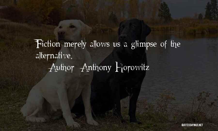 Bogarting Weed Quotes By Anthony Horowitz