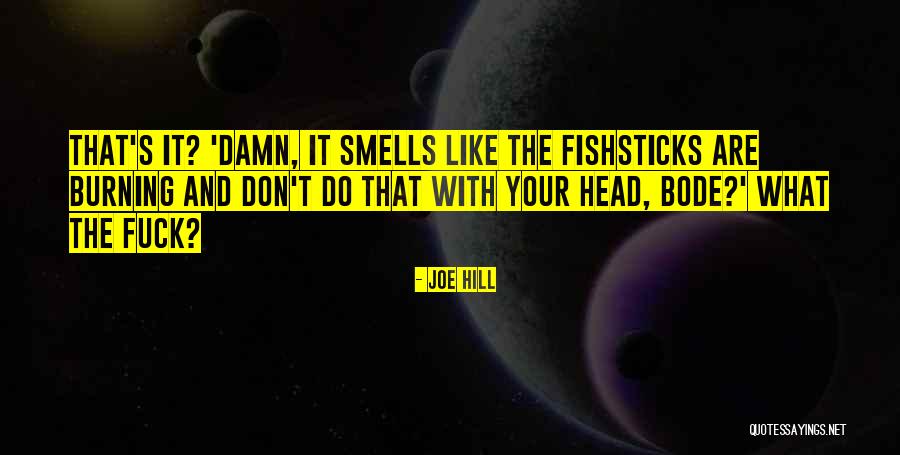 Bogatie Toje Quotes By Joe Hill Bogatie Toje Quotes By Joe Hill