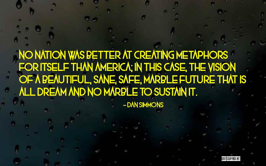Bogatin Hribi Quotes By Dan Simmons Bogatin Hribi Quotes By Dan Simmons