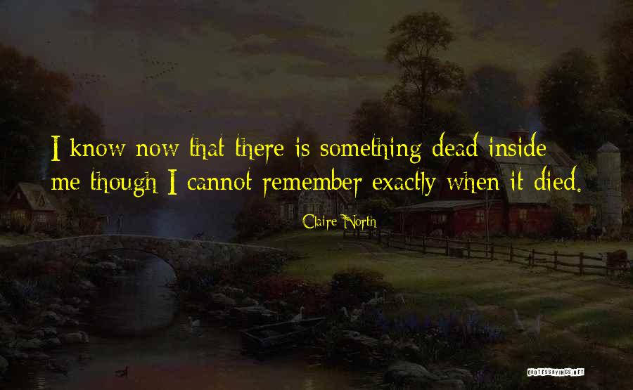 Bogatin Law Quotes By Claire North Bogatin Law Quotes By Claire North