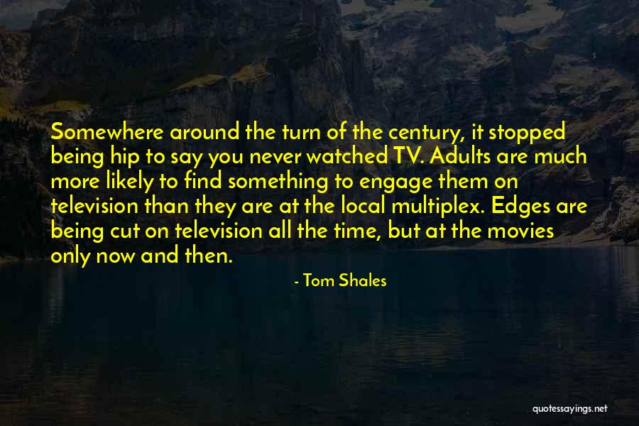 Bogatynia Quotes By Tom Shales Bogatynia Quotes By Tom Shales