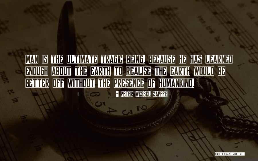 Bogdanski Craig Quotes By Peter Wessel Zapffe Bogdanski Craig Quotes By Peter Wessel Zapffe