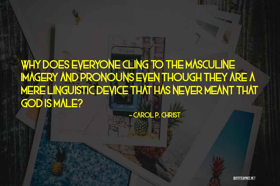 Bogerman Quotes By Carol P. Christ Bogerman Quotes By Carol P. Christ