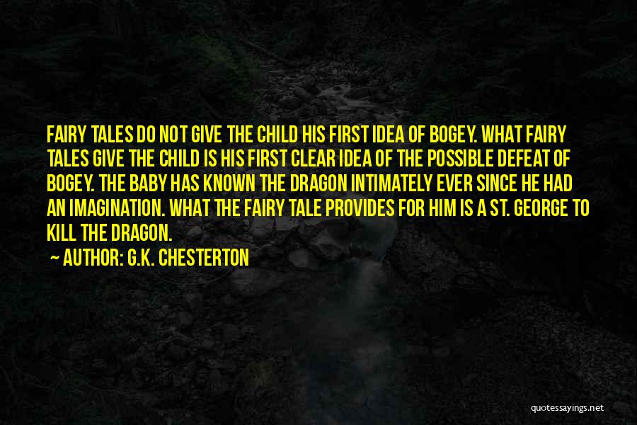 Bogey Quotes By G.K. Chesterton