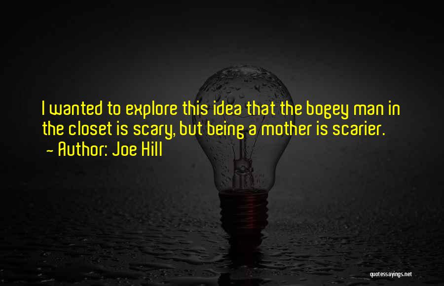 Bogey Quotes By Joe Hill