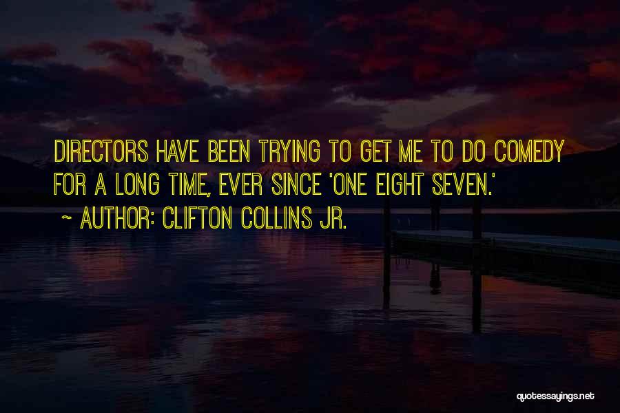 Bogging Hat Quotes By Clifton Collins Jr.