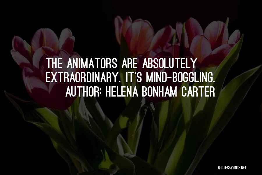 Boggling Quotes By Helena Bonham Carter